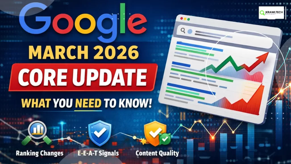 Google March 2026 Core Update: What You Need to Know