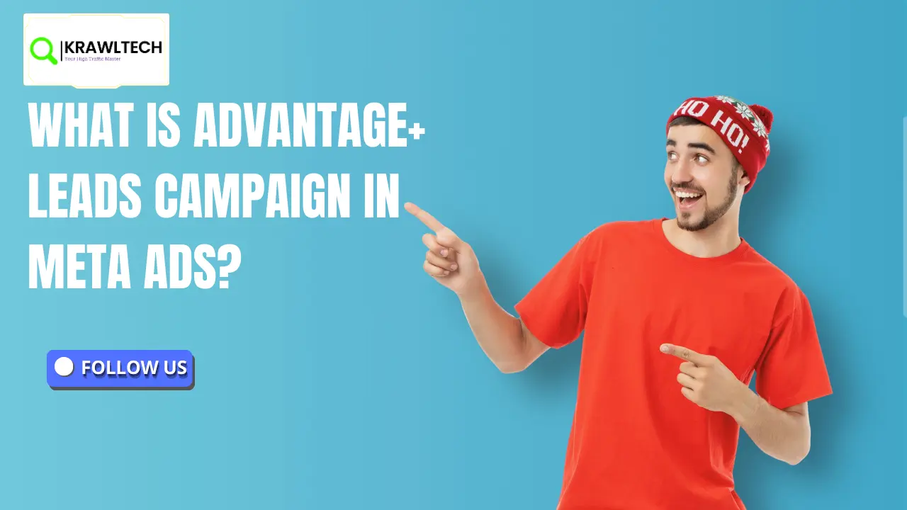 What is Meta Campaign Recommendations: Advantage+ Leads Campaign? Should You Use Advantage+ or Stick to Manual Placements?